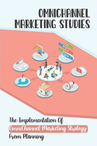 OmniChannel Marketing Studies