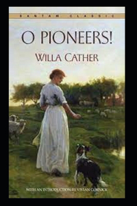 O Pioneers! illustrated edition