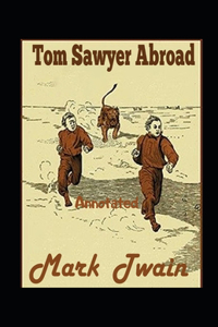 Tom Sawyer Abroad Annotated