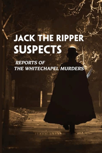 Jack The Ripper Suspects