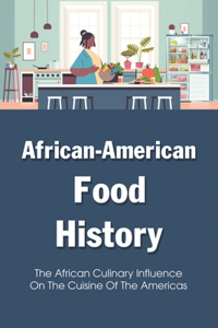 African-American Food History