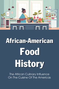 African-American Food History