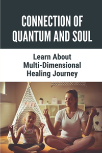 Connection Of Quantum And Soul