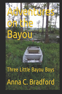 Adventures on the Bayou