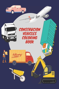 Construcion Vehicles Coloring Book