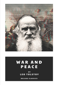 War and Peace by Leo Tolstoy