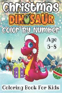 Christmas Dinosaur Color By Number Coloring Book For Kids Age 5-8