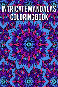 Intricate Mandalas Coloring Book