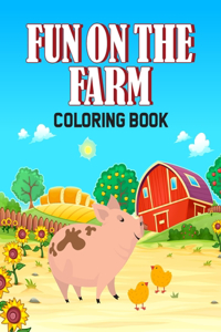 Fun On The Farm Coloring Book