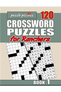 Puzzle Pizzazz 120 Crossword Puzzles for Ranchers Book 1