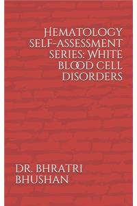 Hematology self-assessment series