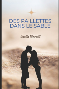 Des paillettes dans le sable