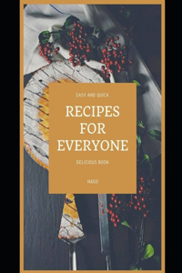 Easy and Quick Recipes for Everyone