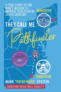 They Call Me Pathfinder