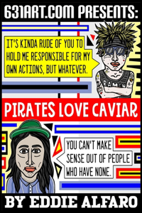 Pirates Love Caviar