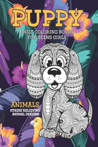 Adult Coloring Books for Teens Girls - Animals - Stress Relieving Animal Designs - Puppy