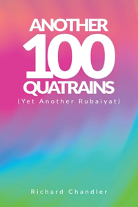 Another 100 Quatrains