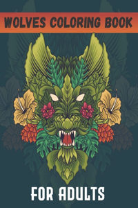 Wolves Coloring Book For Adults