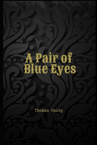 A Pair of Blue Eyes Illustrated