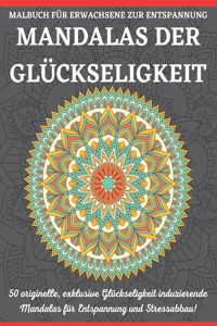 Mandalas Der Glückseligkeit Malbuch Für Erwachsene Zur Entspannung