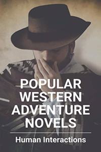 Popular Western Adventure Novels: Human Interactions: Toy Story 3 Western Adventure