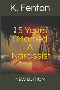15 Years I Married a Narcissist