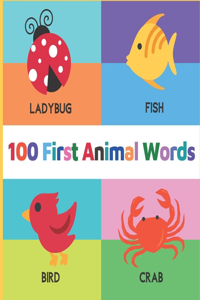 100 First Animal Words for Toddlers