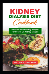 Kidney Dialysis Diet Cookbook