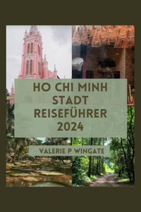 Ho CHI Minh Stadt Reiseführer