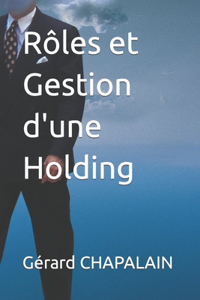 Rôles et Gestion d'une Holding