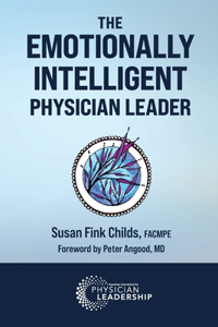 Emotionally Intelligent Physician Leader