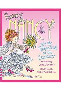 Fancy Nancy and the Wedding of the Century