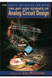 The Art and Science of Analog Circuit Design