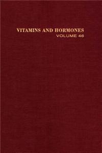 Vitamins and Hormones V46