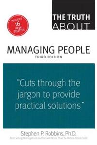 The Truth About Managing People