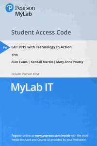 Mylab It with Pearson Etext -- Access Card -- For Go! 2019 with Technology in Action