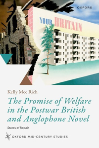 The Promise of Welfare in the Postwar British Novel