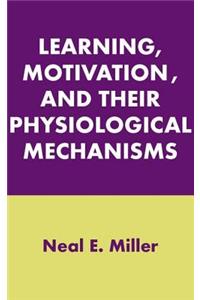 Learning, Motivation, and Their Physiological Mechanisms