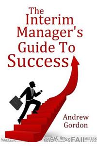 Interim Manager's Guide to Success
