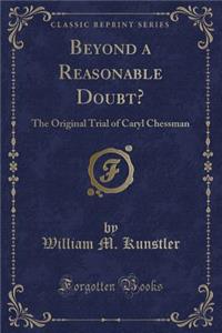 Beyond a Reasonable Doubt?
