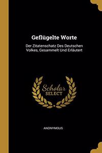 Geflügelte Worte