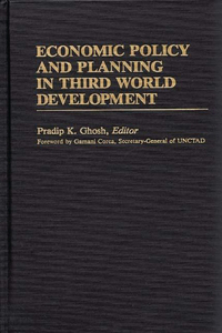 Economic Policy and Planning in Third World Development