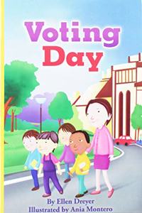 Reading 2011 Leveled Reader Grade 2.6.5 on Voting Day