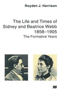 Life and Times of Sidney and Beatrice Webb