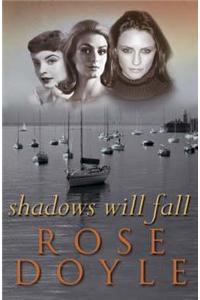 Shadows Will Fall