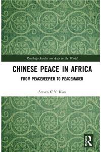 Chinese Peace in Africa