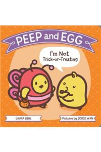 Peep and Egg: I'm Not Trick-Or-Treating