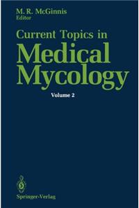 Current Topics in Medical Mycology