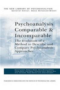 Psychoanalysis Comparable and Incomparable