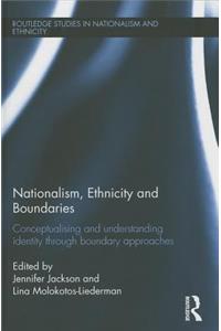 Nationalism, Ethnicity and Boundaries